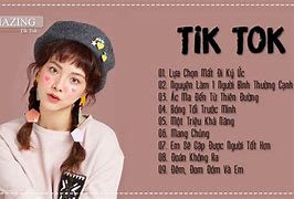 Những Bài Nhạc Nước Ngoài Hot Tiktok Hay Nhất 2024