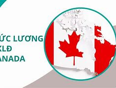 Xklđ Canada 2022 Lương Tháng Mấy In English Philippines